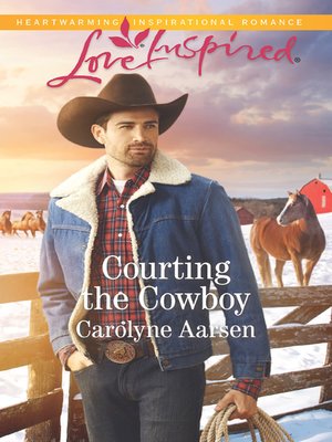 Courting the Cowboy - ebook